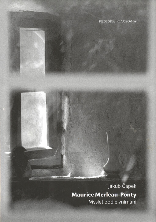 Maurice Merleau-Ponty :myslet podle vnímání