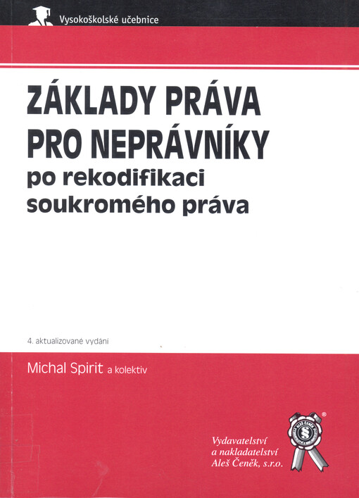 Základy práva pro neprávníky po rekodifikaci soukromého práva