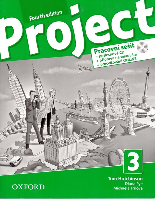 Project 3. Fourth Edition. Pracovní sešit s poslechovým CD a přípravou na testování