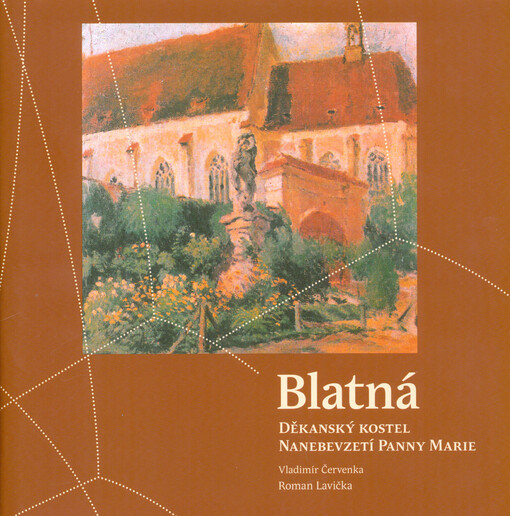 Blatná. Děkanský kostel Nanebevzetí Panny Marie