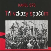 Tři vzkazy spáčům