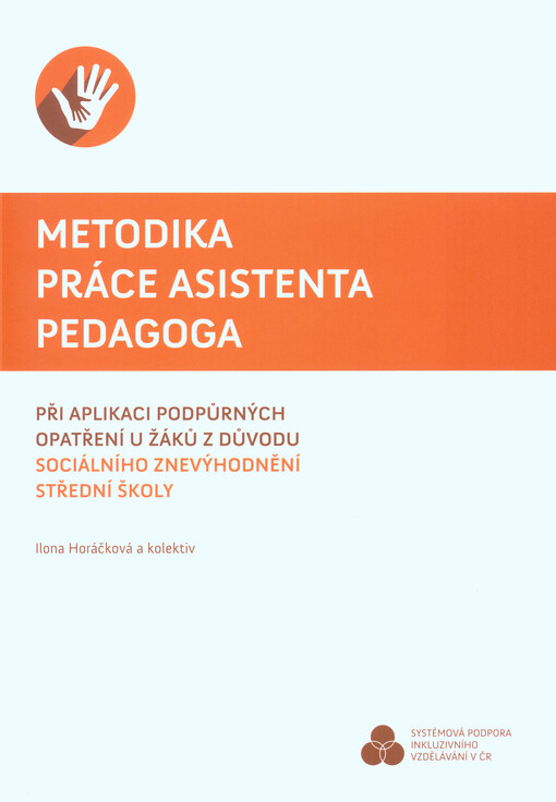 Metodika práce asistenta pedagoga při aplikaci podpůrných opatření u žáků z důvodu sociálního znevýhodnění : střední školy