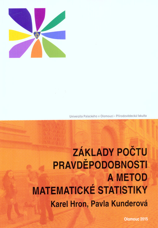 Základy počtu pravděpodobnosti a metod matematické statistiky