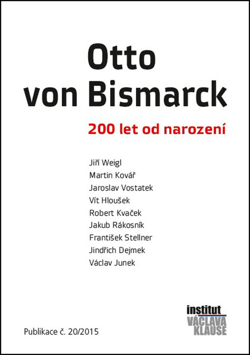 Otto von Bismarck: 200 let od narození