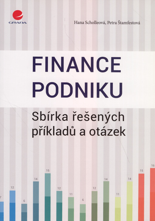 Finance podniku : sbírka řešených příkladů a otázek