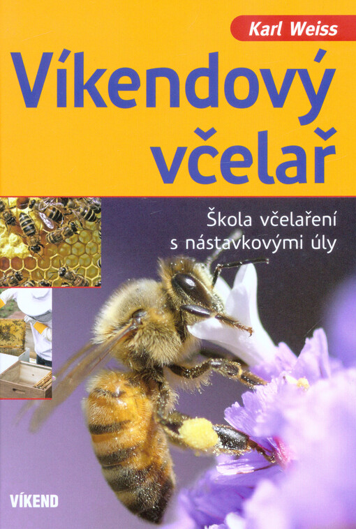 Víkendový včelař - Karel Weiss