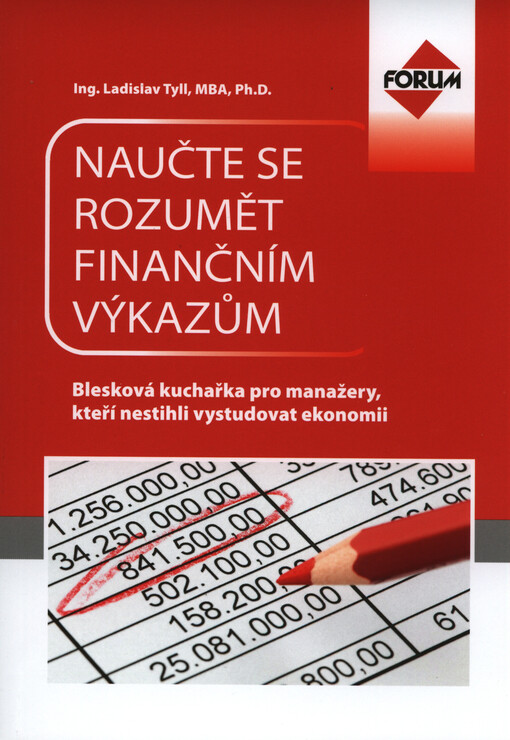 Naučte se rozumět finančním výkazům : blesková kuchařka pro manažery, kteří nestihli vystudovat ekonomickou školu