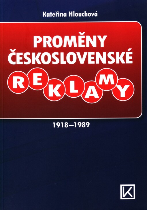 Proměny československé reklamy 1918-1989