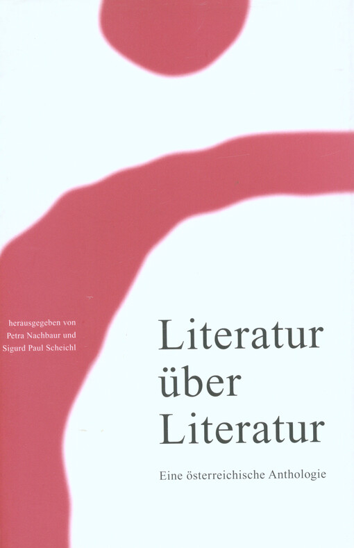 Literatur über Literatur : eine österreichische Anthologie