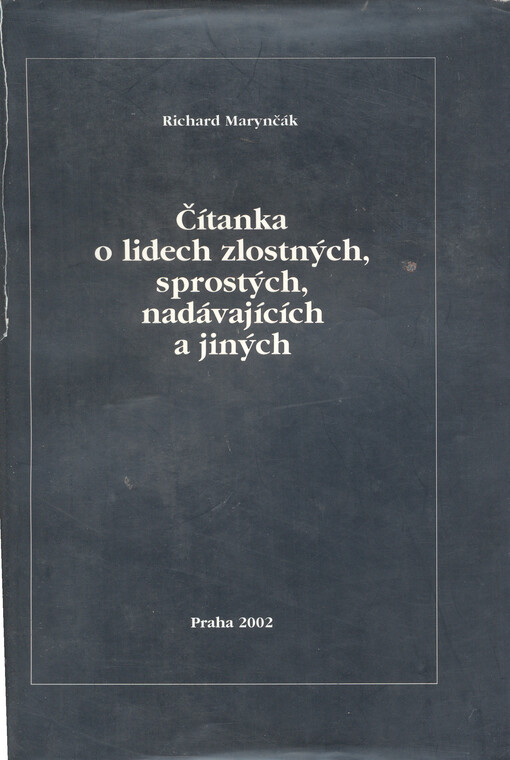 Čítanka o lidech zlostných, sprostých, nadávajících a jiných
