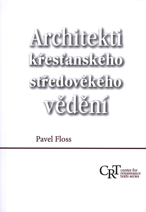 Architekti křesťanského středověkého vědění