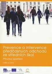 Prevence a intervence předčasných odchodů ze středních škol: příručka opatření