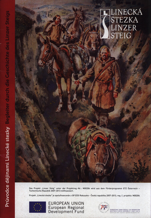 Průvodce dějinami Linecké stezky = Begleiter durch die Geschichte des Linzer Steigs