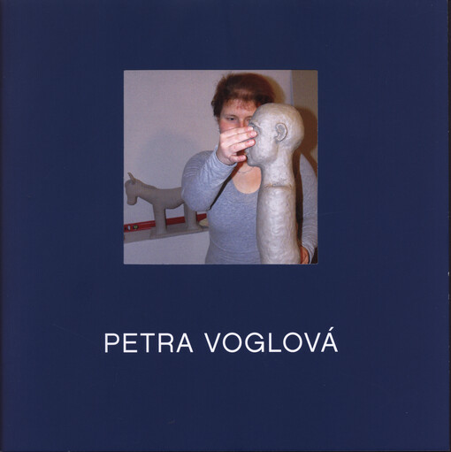 Petra Voglová : Sochy
