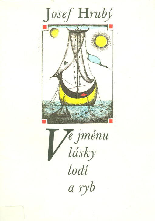 Ve jménu lásky, lodí a ryb