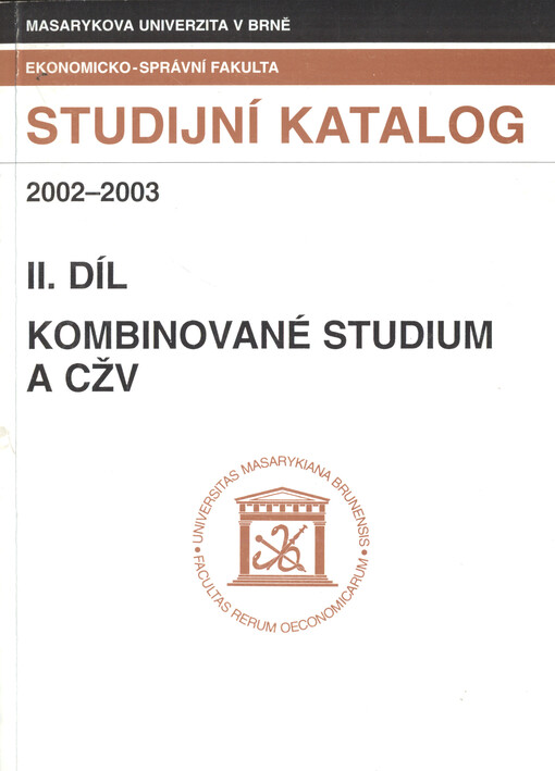Studijní katalog na akademický rok 2002-2003. Díl 2, Kombinované studium a celoživotní vzdělávání