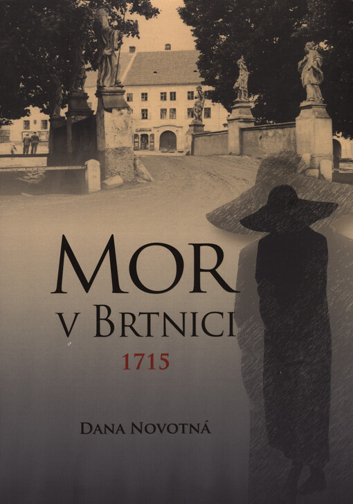 Mor v Brtnici 1715