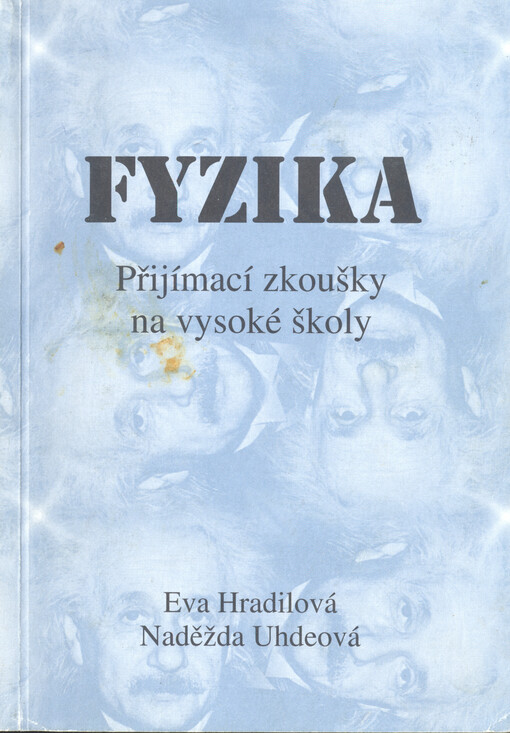 Fyzika : přijímací zkoušky na vysoké školy