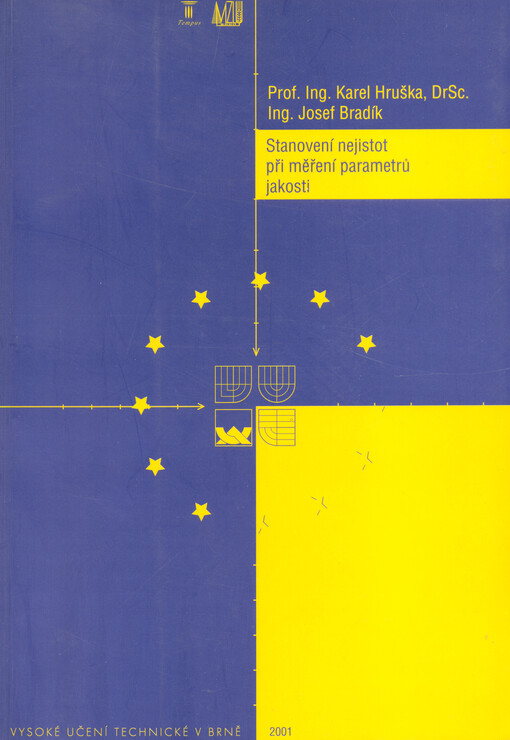 Stanovení nejistot při měření parametrů jakosti