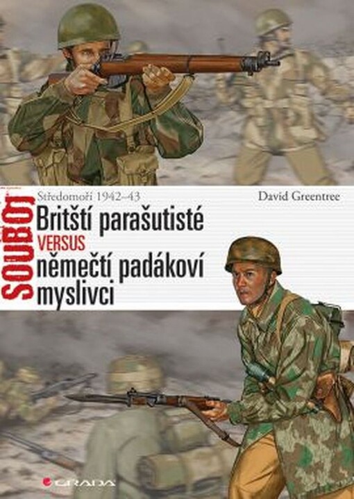 Britští parašutisté versus němečtí padákoví myslivci | Greentree David