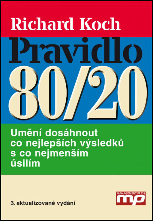 Pravidlo 80/20: umění dosáhnout co nejlepších výsledků s co nejmenším úsilím