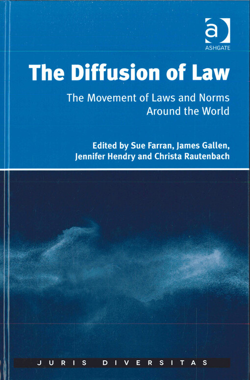 The diffusion of law  : the movement of laws and norms around the world 
