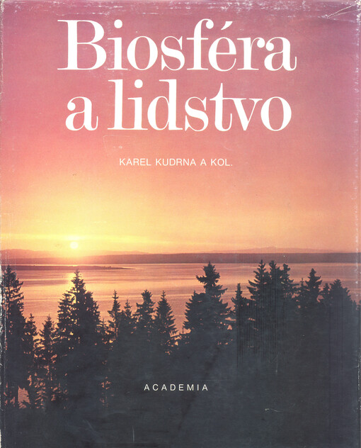 Biosféra a lidstvo :celost. vysokošk. příručka pro stud. vys. škol