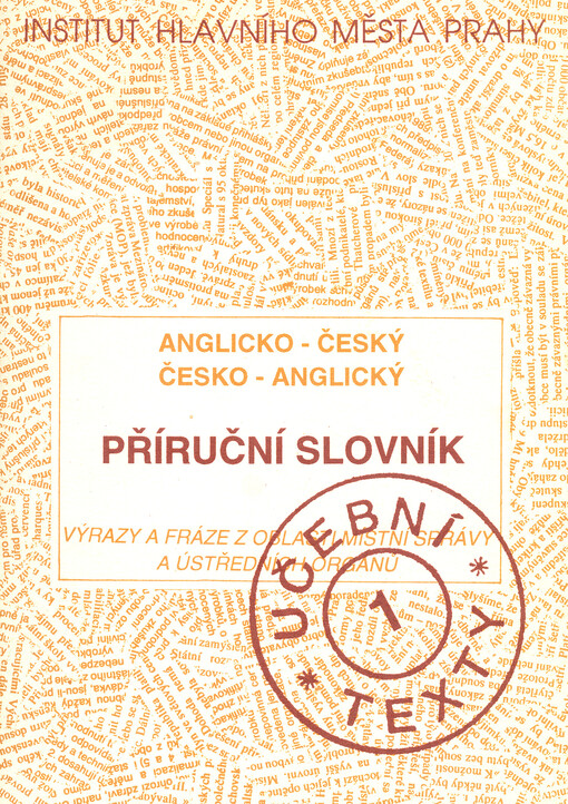 Anglicko-český, česko-anglický příruční slovník :výrazy a fráze místní správy a ústředních orgánů