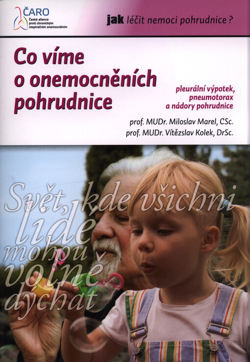 Co víme o onemocněních pohrudnice : pleurální výpotek, pneumotorax a nádory pohrudnice