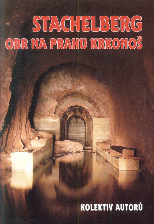 Stachelberg : obr na prahu Krkonoš