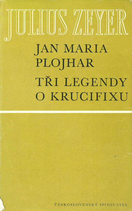 Jan Maria Plojhar ;Tři legendy o krucifixu