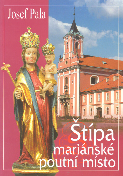 Štípa: mariánské poutní místo