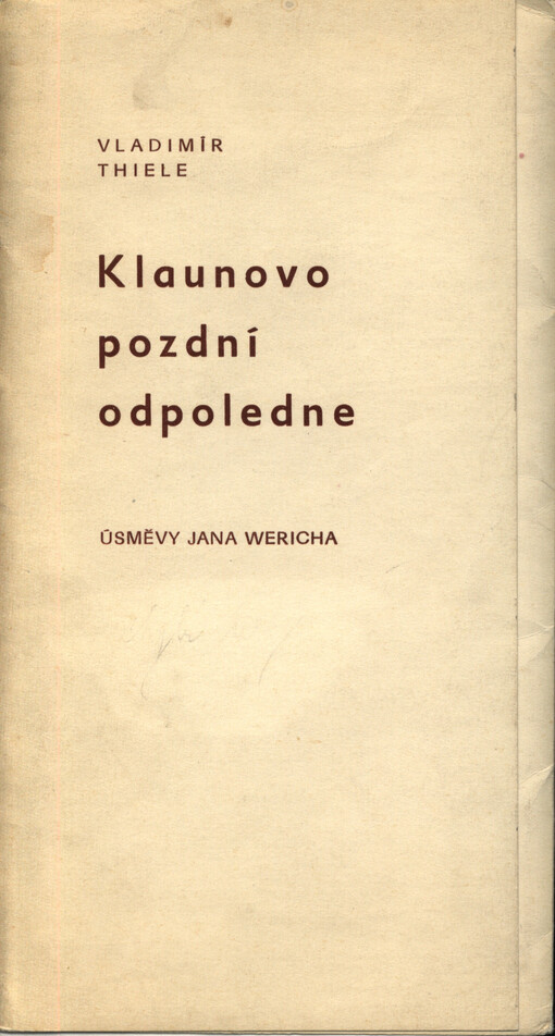 Klaunovo pozdní odpoledne: úsměvy Jana Wericha
