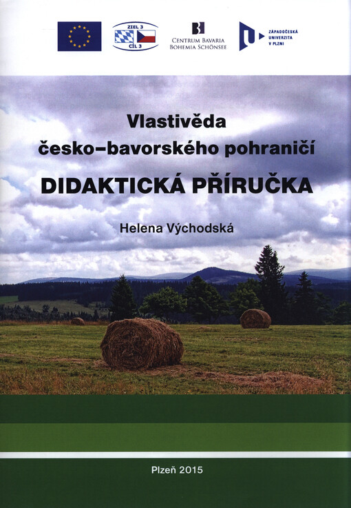 Didaktická příručka : vlastivěda česko-bavorského pohraničí
