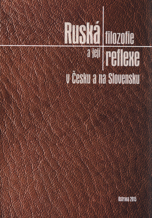 Ruská filozofie a její reflexe v Česku a na Slovensku