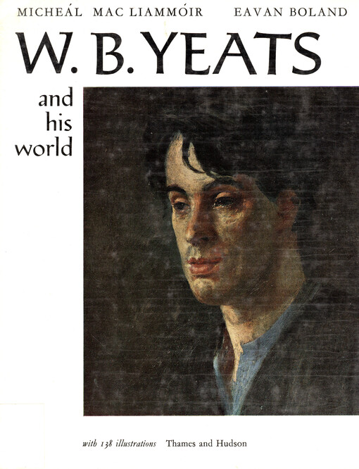 W.B. Yeats and his world