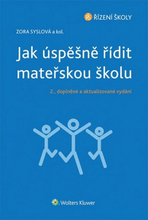 Jak úspěšně řídit mateřskou školu - 2., doplněné a aktualizované vydání