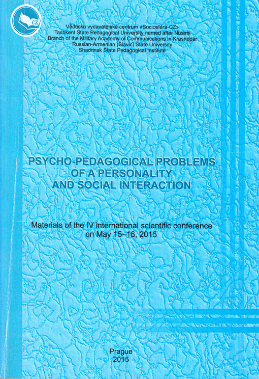 Psycho-pedagogical Problems of a Personality and Social Interaction : materials of the ... scientific conference on ...