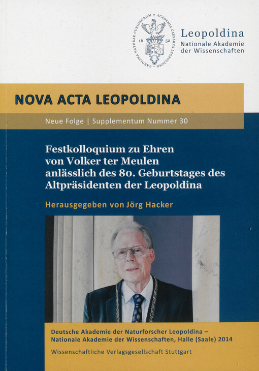 Festkolloquium zu Ehren von Volker ter Meulen anlässlich des 80. Geburstages des Altpräsidenten der Leopoldina : am 17. Januar in Halle (Saale)
