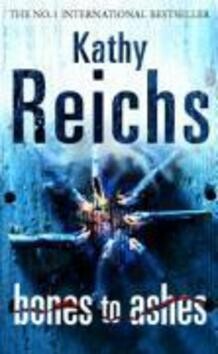 BONES TO ASHES - REICHS, K.