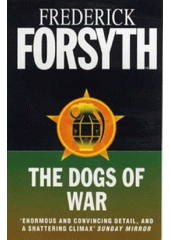 The dogs of war  (odkaz v elektronickém katalogu)