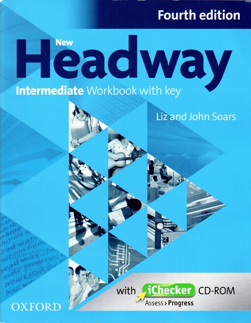 New Headway Intermediate (4th Edition) Workbook with Answer Key a iChecker CD-ROM - Soars, John & Soars, Liz