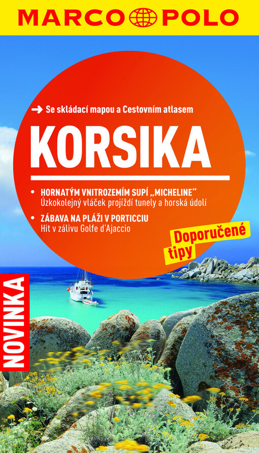 Korsika :[doporučené tipy : se skládací mapou a cestovním atlasem]/