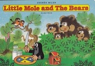 Little mole and the bears :[pro děti od 2 let