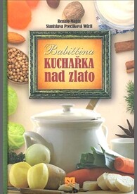 Babiččina kuchařka nad zlato