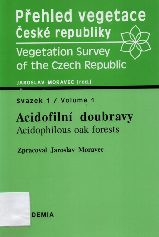 Přehled vegetace České republiky. Svazek 1, Acidofilní doubravy