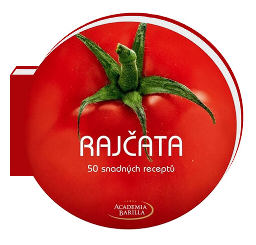 Rajčata :50 snadných receptů
