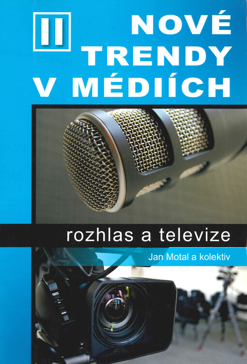 Nové trendy v médiích. II, Rozhlas a televize