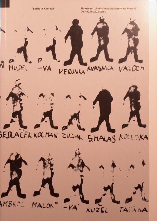 Navzájem :umělci a společenství na Moravě 70.-80. let 20. století