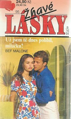 Už jsem tě dnes políbil, miláčku?